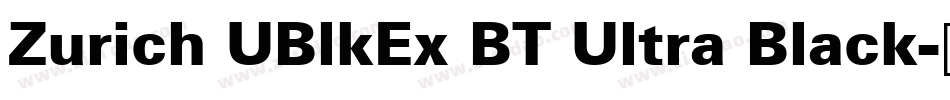 Zurich UBlkEx BT Ultra Black字体转换